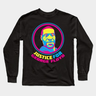 JUSTICE FOR GEORGE FLOYD Long Sleeve T-Shirt